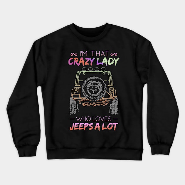 Jeep Mom Crazy Crewneck Sweatshirt by RichyTor